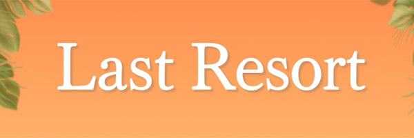 Last Resort